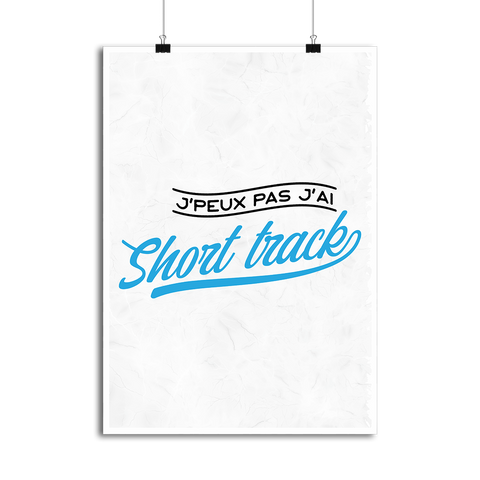 Affiche j'peux pas j'ai short track
