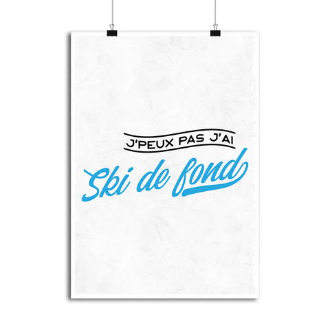 Affiche j'peux pas j'ai ski de fond
