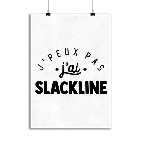 Affiche j'peux pas j'ai slackline