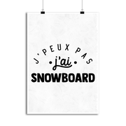 Affiche j'peux pas j'ai snowboard 2