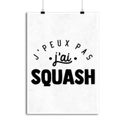 Affiche j'peux pas j'ai squash 2