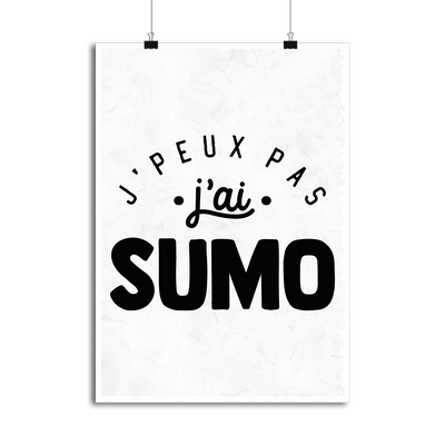 Affiche j'peux pas j'ai sumo 2