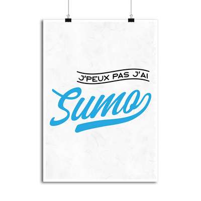 Affiche j'peux pas j'ai sumo