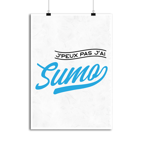 Affiche j'peux pas j'ai sumo