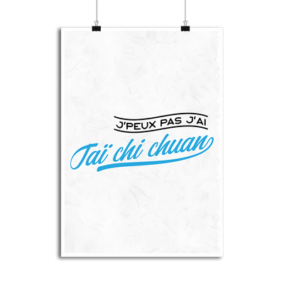 Affiche j'peux pas j'ai taï chi chuan