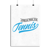 Affiche j'peux pas j'ai tennis