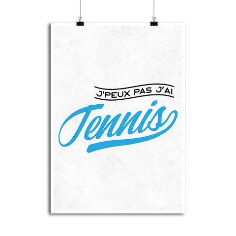 Affiche j'peux pas j'ai tennis
