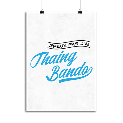 Affiche j'peux pas j'ai thaing bando