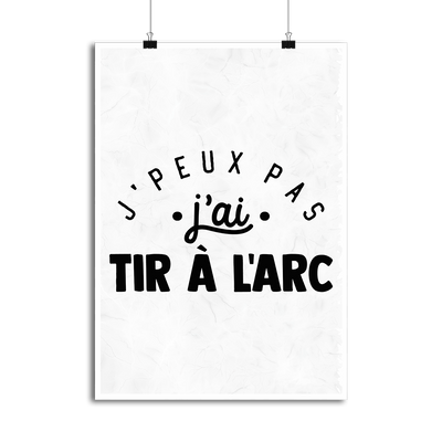 Affiche j'peux pas j'ai tir à l'arc 2