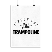 Affiche j'peux pas j'ai trampoline 2