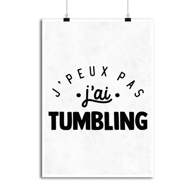 Affiche j'peux pas j'ai tumbling 2