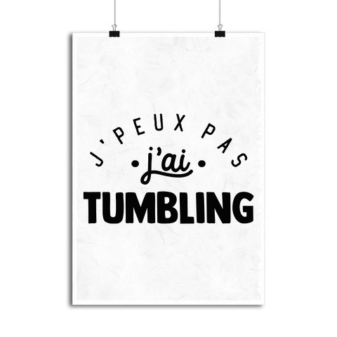Affiche j'peux pas j'ai tumbling 2