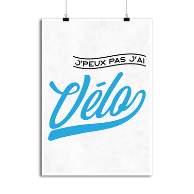 Affiche j'peux pas j'ai vélo