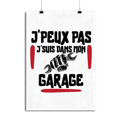 Affiche j'peux pas j'suis dans mon garage