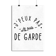 Affiche j'peux pas je suis de garde