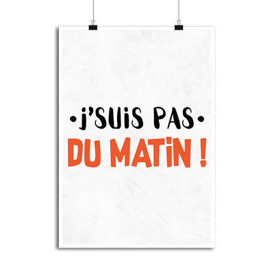 Affiche j'suis pas du matin