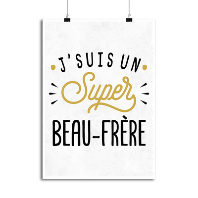 Affiche j'suis un super beau-frère