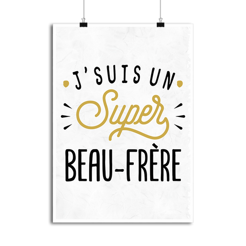 Affiche j'suis un super beau-frère