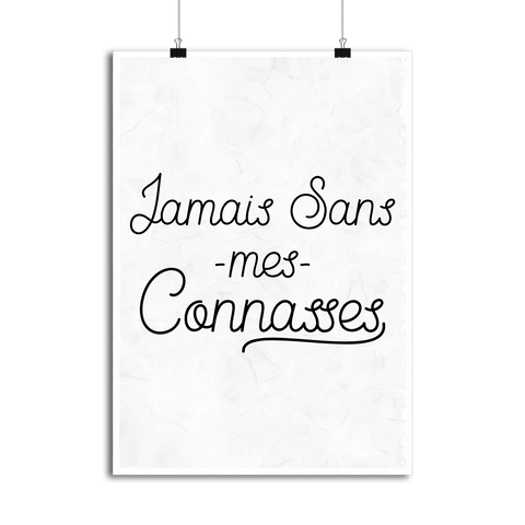 Affiche jamais sans mes connasses