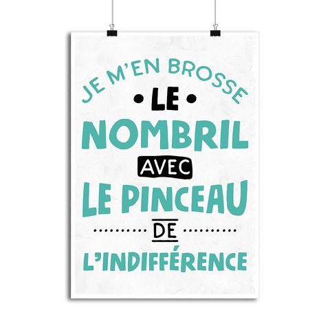 Affiche je m'en brosse le nombril