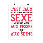 Affiche je ne pense pas qu'au sexe