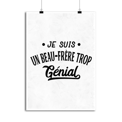 Affiche je suis un beau-frère trop génial