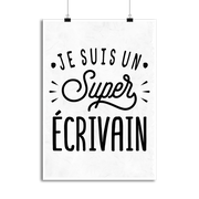 Affiche je suis un super écrivain