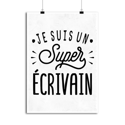 Affiche je suis un super écrivain