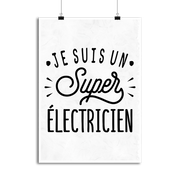 Affiche je suis un super électricien