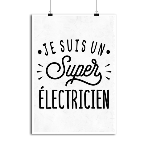 Affiche je suis un super électricien