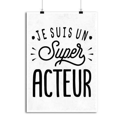 Affiche je suis un super acteur