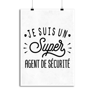 Affiche je suis un super agent de sécurité