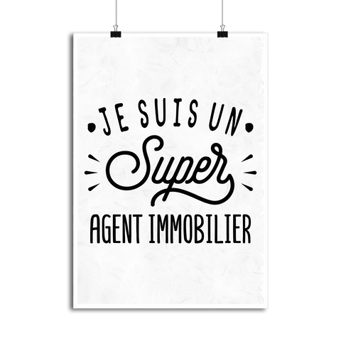 Affiche je suis un super agent immobilier