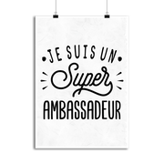 Affiche je suis un super ambassadeur