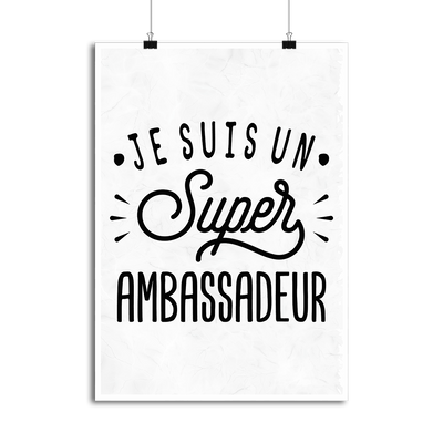 Affiche je suis un super ambassadeur