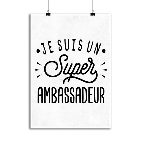 Affiche je suis un super ambassadeur