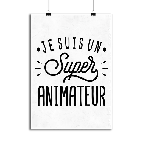 Affiche je suis un super animateur