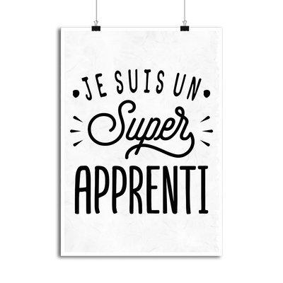 Affiche je suis un super apprenti