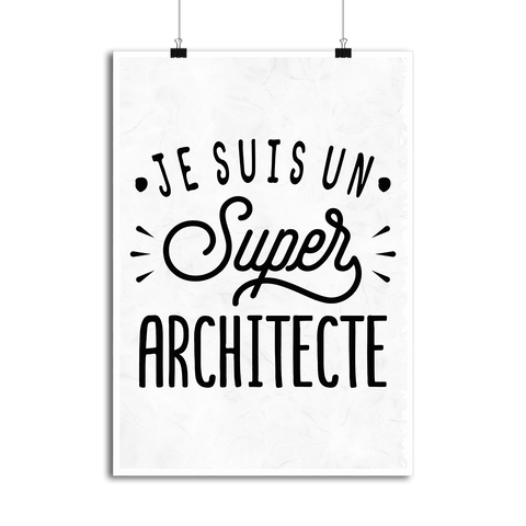 Affiche je suis un super architecte