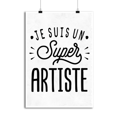 Affiche je suis un super artiste