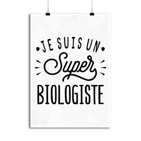 Affiche je suis un super biologiste