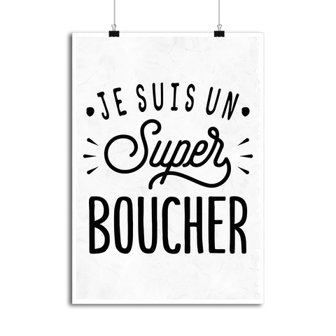 Affiche je suis un super boucher