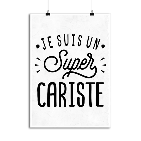 Affiche je suis un super cariste
