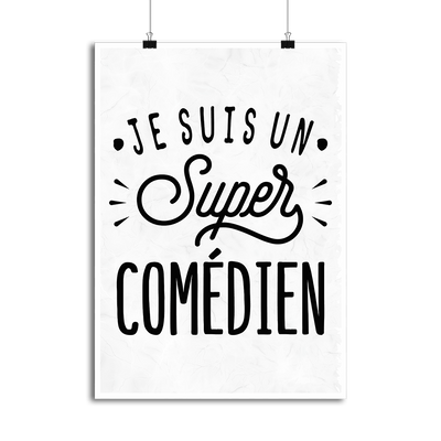 Affiche je suis un super comédien