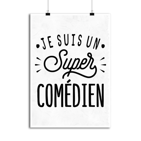 Affiche je suis un super comédien