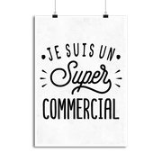Affiche je suis un super commercial