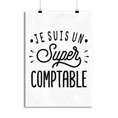 Affiche je suis un super comptable
