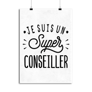 Affiche je suis un super conseiller