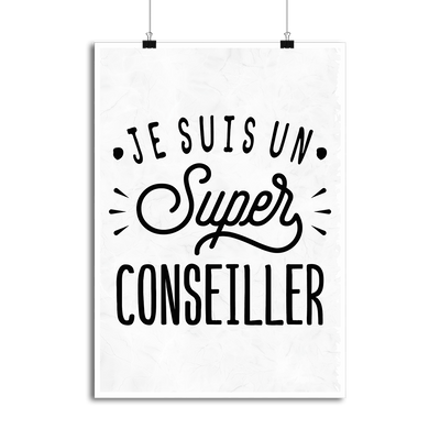 Affiche je suis un super conseiller