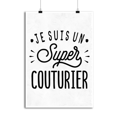 Affiche je suis un super couturier